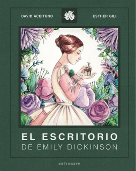 ESCRITORIO DE EMILY DICKINSON, EL.(ALBUM ILUSTRADO