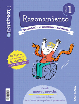 CUADERNO RAZONAMIENTO SERIE ENTRENATE 1 PRIMARIA