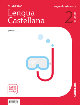 CUADERNO LENGUA PAUTA 2 PRIMARIA 2 TRIM SABER HACER CONTIGO CUADERNO LENGUA PAUTA 2 PRIMARIA 2 TRIM SABER HACER CONTIGO