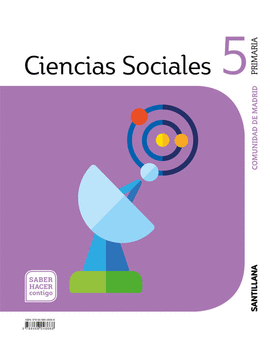 CIENCIAS SOCIALES MADRID 5 PRIMARIA SABER HACER CONTIGO SANTILLANA