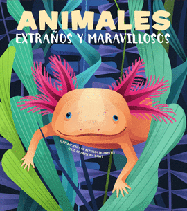 ANIMALES EXTRAOS Y MARAVILLOSOS (VVKIDS)