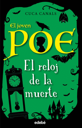EL RELOJ DE LA MUERTE.JOVEN POE.