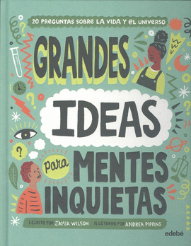 GRANDES IDEAS PARA MENTES INQUIE
