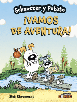 SCHNOZZER Y POTATO: �VAMOS DE AVENTURA!