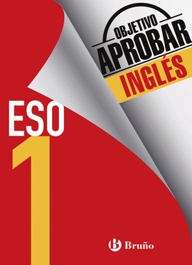 OBJETIVO APROBAR 1 ESO INGLS