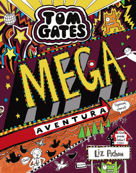 TOM GATES: MEGA AVENTURA (�GENIAL, CLARO!)
