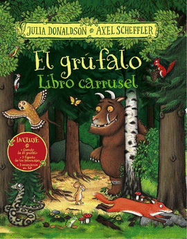 EL GRUFALO. LIBRO CARRUSEL. BRU