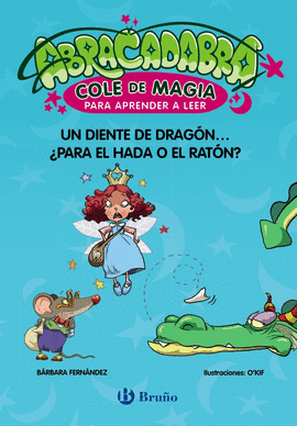 ABRACADABRA, COLE DE MAGIA PARA APRENDER A LEER, 7. UN DIENTE DE DRAGON... �PARA