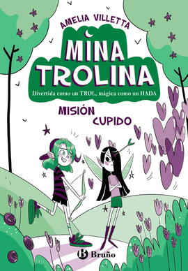 MINA TROLINA, 3. MISIN CUPIDO
