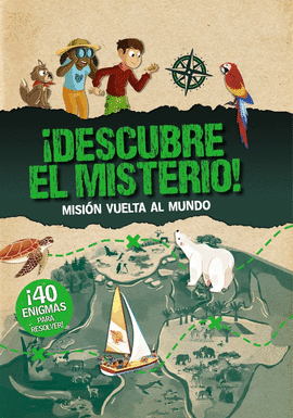 DESCUBRE EL MISTERIO! MISIN VUELTA AL MUNDO