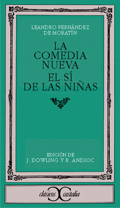 LA COMEDIA NUEVA. EL S� DE LAS NI�AS