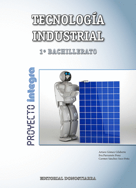 TECNOLOG�A INDUSTRIAL 1� BACHILLERATO - PROYECTO INTEGRA