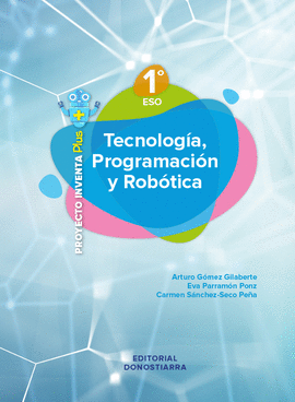 TECNOLOGA, PROGRAMACIN Y ROBTICA 1 ESO - PROYECTO INVENTA PLUS