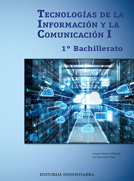 TECNOLOGÍAS DE LA INFORMACIÓN Y COMUNICACIÓN I - 1º BACHILLERATO