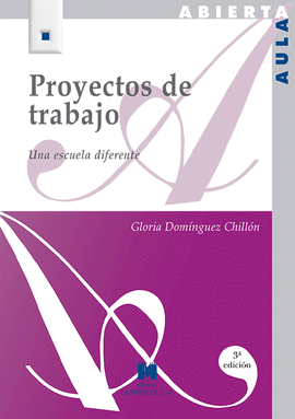 PROYECTOS DE TRABAJO EN LA ESCUELA DIFERENTE