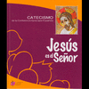 CATECISMO JESUS ES EL SE�OR