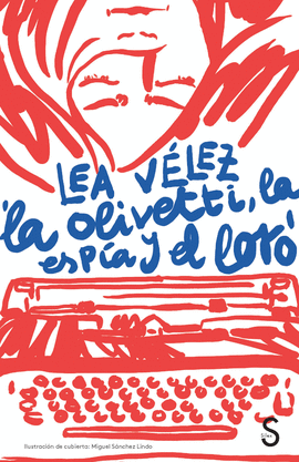 LA OLIVETTI, LA ESP�A Y EL LORO