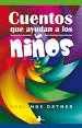 CUENTOS QUE AYUDAN A LOS NI�OS