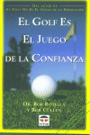 EL GOLF ES EL JUEGO DE LA CONFIANZA