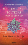 MEDITACIONES TOLTECAS PARA EL D�A A D�A