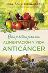 GUA PRCTICA PARA UNA ALIMENTACIN Y VIDA ANTICNCER