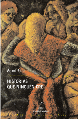 1.HISTORIAS QUE NINGUEN CRE.(BIBL.ANXEL FOLE)