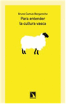 PARA ENTENDER LA CULTURA VASCA