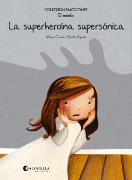 SUPERHEROINA SUPERSONICA, LA - EMOCIONES 5 EL MIED