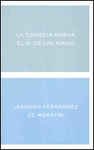 LA COMEDIA NUEVA. EL S� DE LAS NI�AS