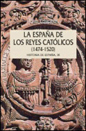 ESPAA DE LOS REYES CATLICOS, 1474-1520