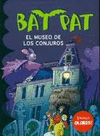 BAT PAT. EL MUSEO DE LOS CONJUROS (INCLUYE OLORES)