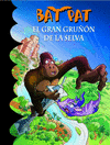 BAT PAT 22. EL GRAN GRU��N DE LA SELVA