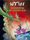 BAT PAT 23. EL DESPERTAR DE LAS G�RGOLAS