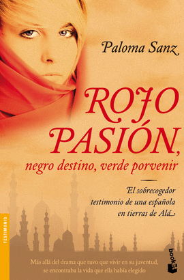 ROJO PASI�N, NEGRO DESTINO, VERDE PORVENIR