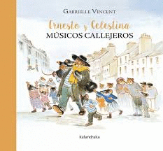 ERNESTO Y CELESTINA, MSICOS CALLEJEROS