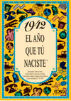 1942 EL A�O QUE TU NACISTE
