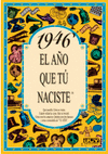 1946 EL A�O QUE TU NACISTE