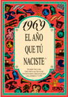 1969 EL A�O QUE TU NACISTE