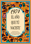 1974 EL A�O QUE TU NACISTE