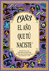1983 EL A�O QUE TU NACISTE