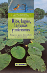R�OS, LAGOS, LAGUNAS Y MARISMAS