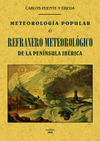 METEOROLOGA POPULAR O REFRANERO METEOROLGICO DE LA PENNSULA IBRICA