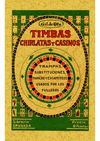 TIMBAS, CHIRLATAS Y CASINOS