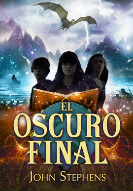 EL OSCURO FINAL (LOS LIBROS DE LOS ORGENES 3)