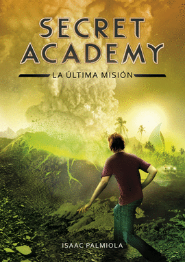 LA LTIMA MISIN (SECRET ACADEMY 5)