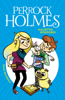 PERROCK HOLMES 8. MALDITOS ROEDORES