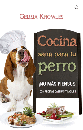 COCINA SANA PARA TU PERRO