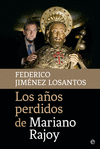 LOS AOS PERDIDOS DE MARIANO RAJOY