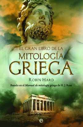 EL GRAN LIBRO DE LA MITOLOGA GRIEGA