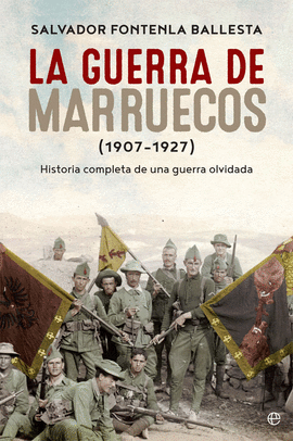 LA GUERRA DE MARRUECOS (1907 � 1927)